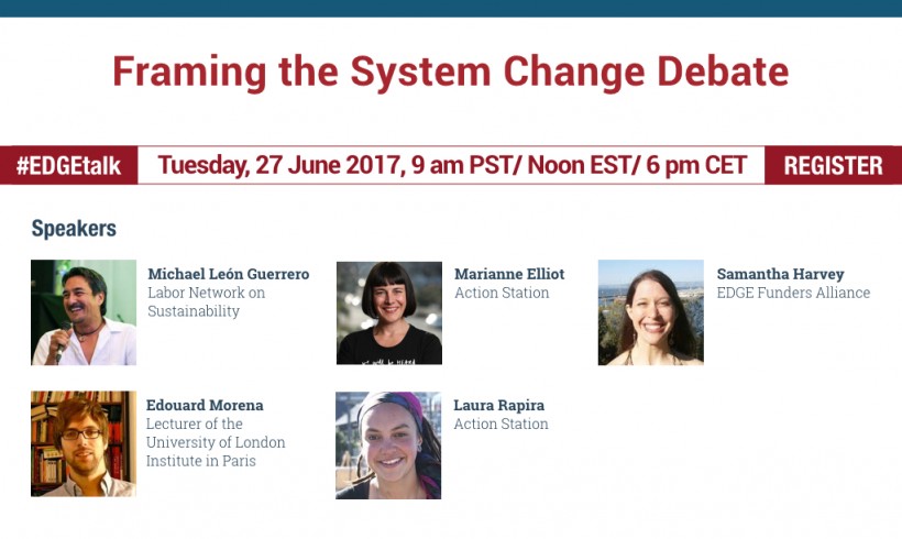 Just Transition Collaborative: #EDGETalk Framing the System Change Debate
