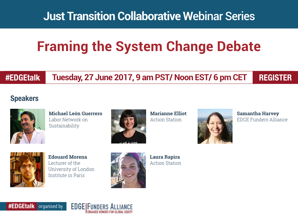 Just Transition Collaborative: #EDGETalk Framing the System Change Debate